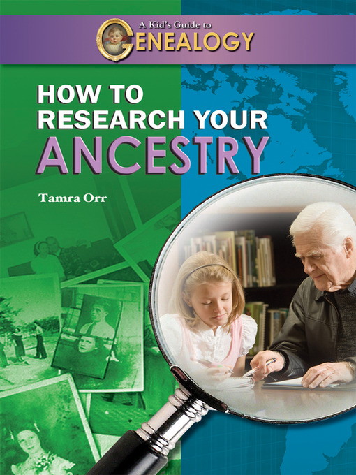 Title details for How to Research Your Ancestry by Tamra Orr - Available
